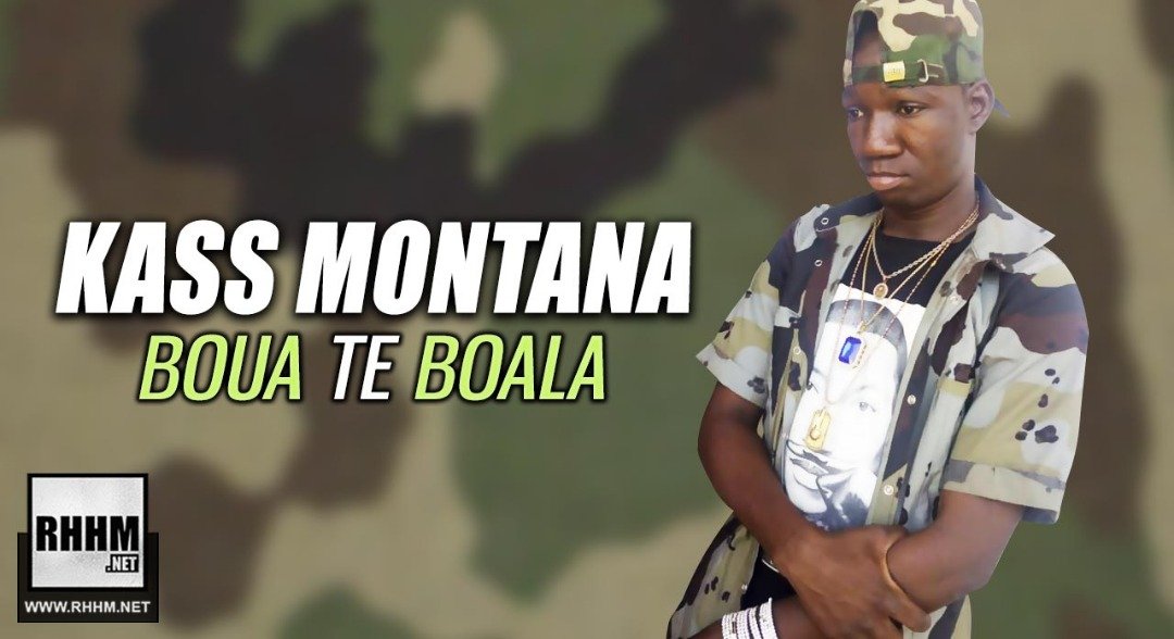 KASS MONTANA - BOUA TE BOALA (2019)