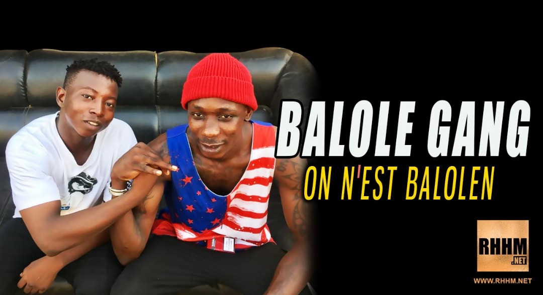 BALOLE GANG - ON N'EST BALOLEN (2019)