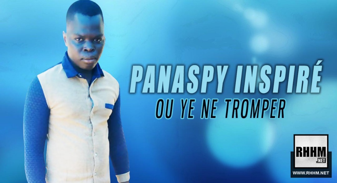 PANASPY INSPIRÉ - OU YE NE TROMPER (2019)