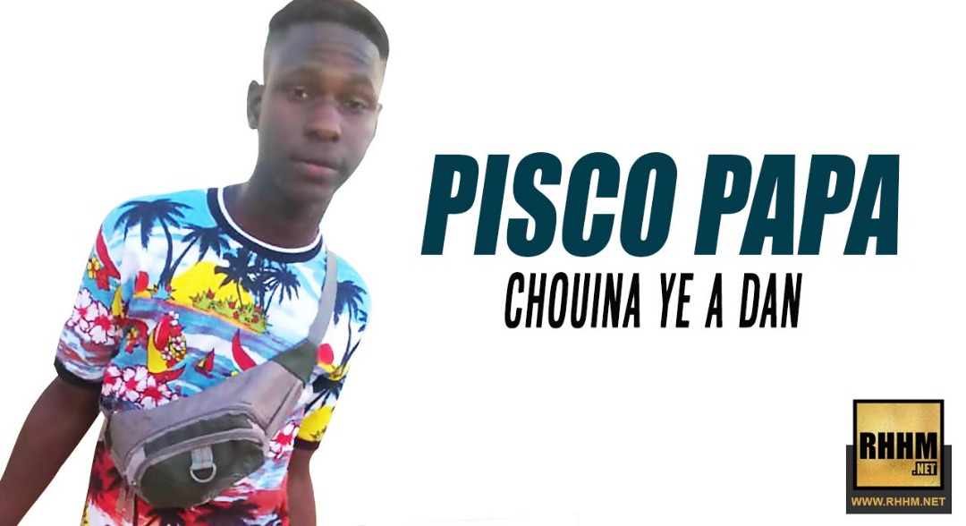 1a.PISCO PAPA CHOUINA YE A DAN 2019