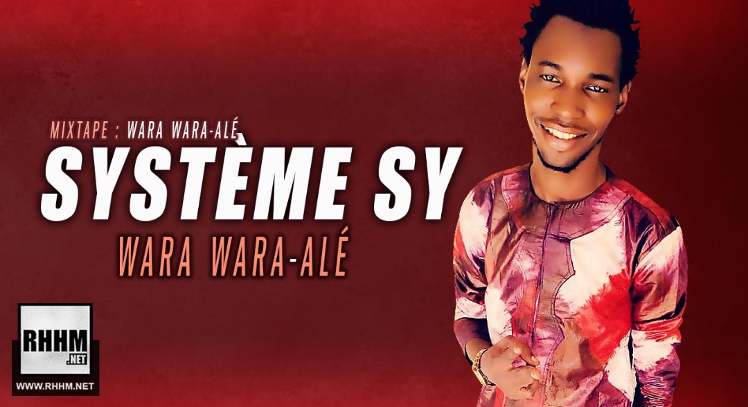 SYSTÈME SY - WARA WARA-ALÉ (2019)
