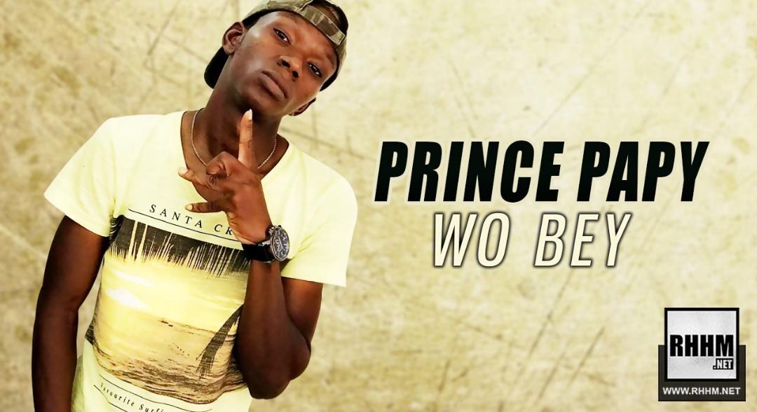 PRINCE PAPY - WO BEY (2019)