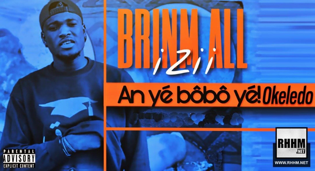 BRINN ALL IZII - AN YÉ BÔBÔ YÉ OKELEDO (2019) BRINN ALL IZII - AN YÉ BÔBÔ YÉ OKELEDO (2019)