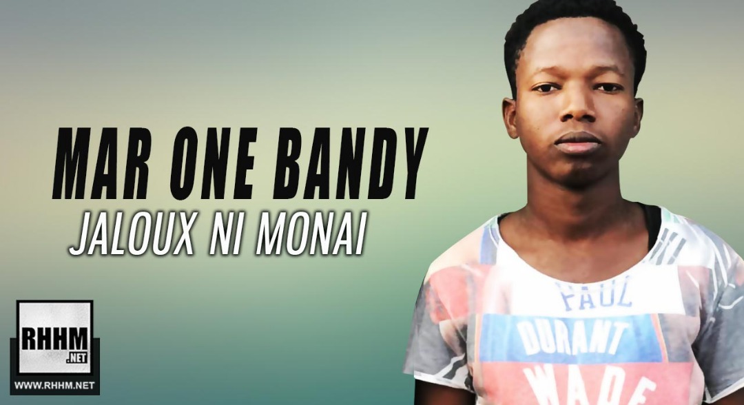 MAR ONE BANDY - JALOUX NI MONAI (2019)