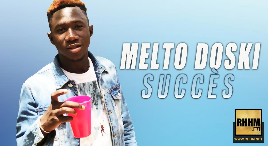 MELTO DOSKI - SUCCÈS (2019)