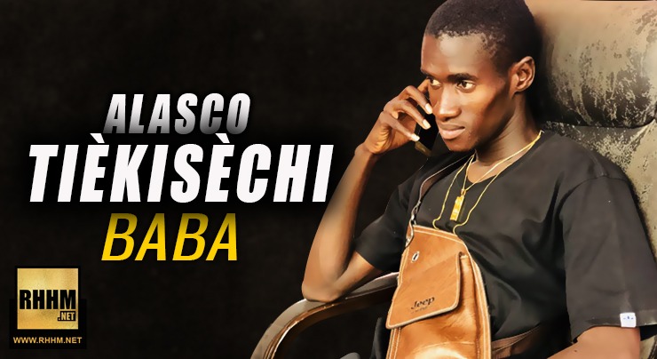 ALASCO TIÈKISÈCHI - BABA (2019)