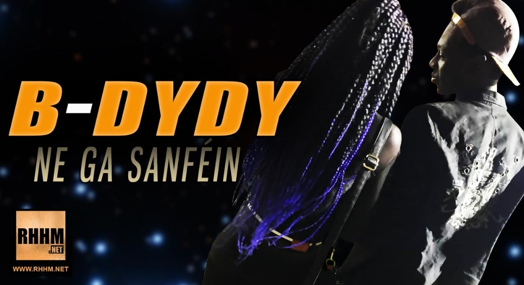 B-DYDY - NE GA SANFÉIN (2019)