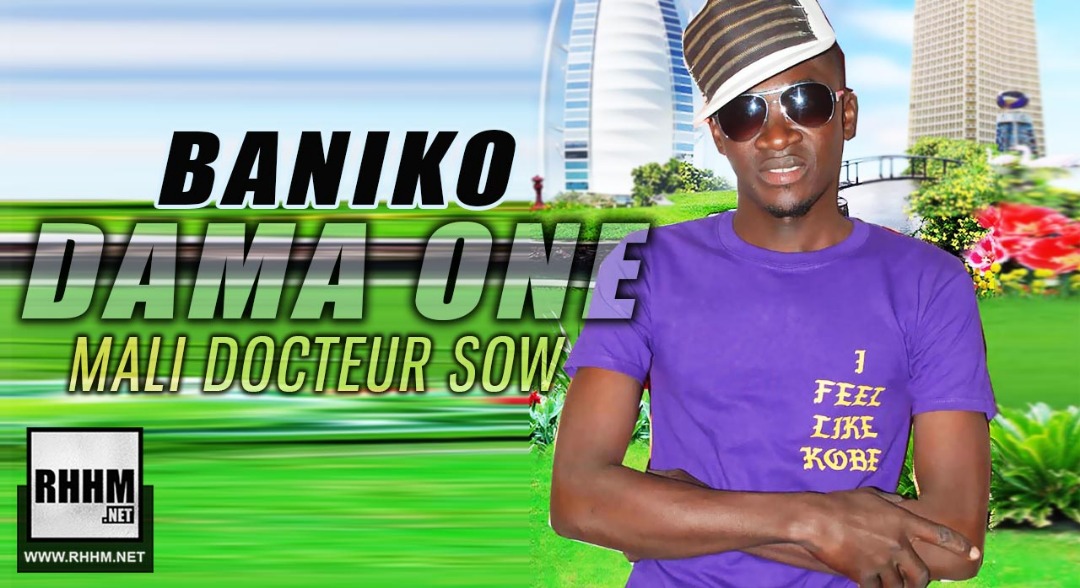 BANIKO DAMA ONE - MALI DOCTEUR SOW (2019)