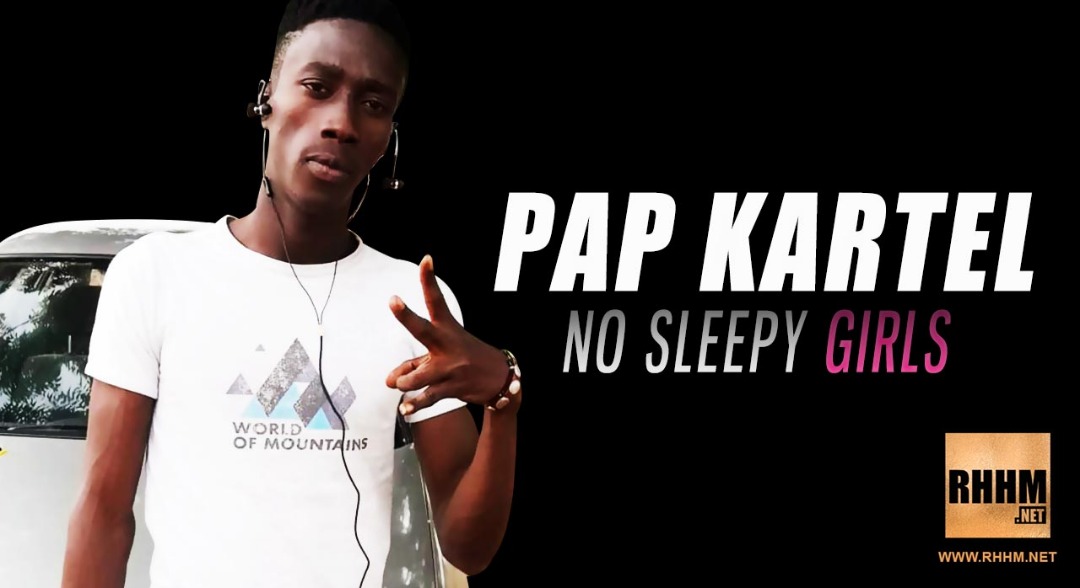PAP KARTEL - NO SLEEPY GIRLS (2019)