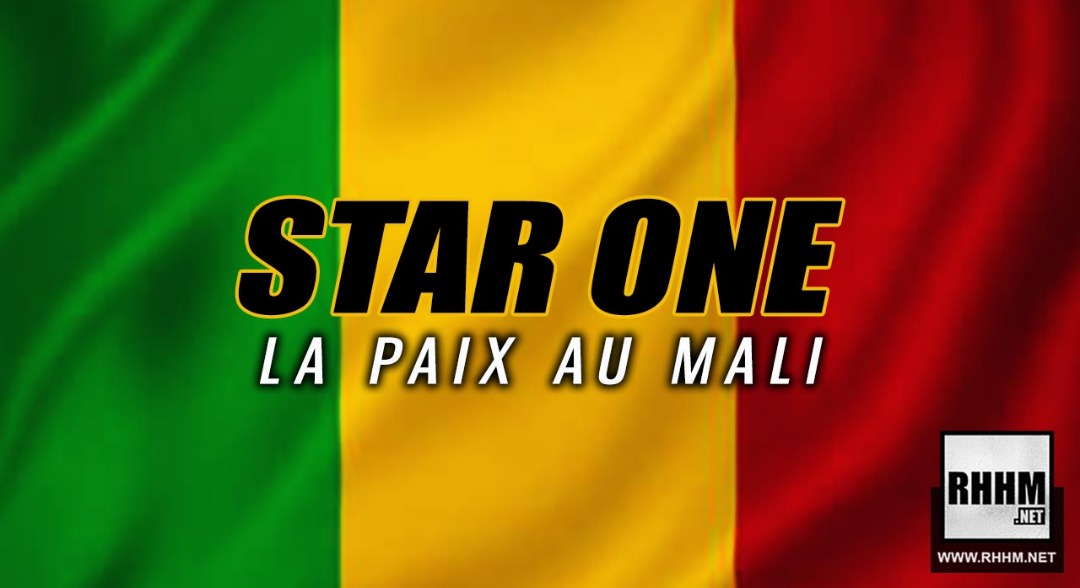 STAR ONE - LA PAIX AU MALI (2019)