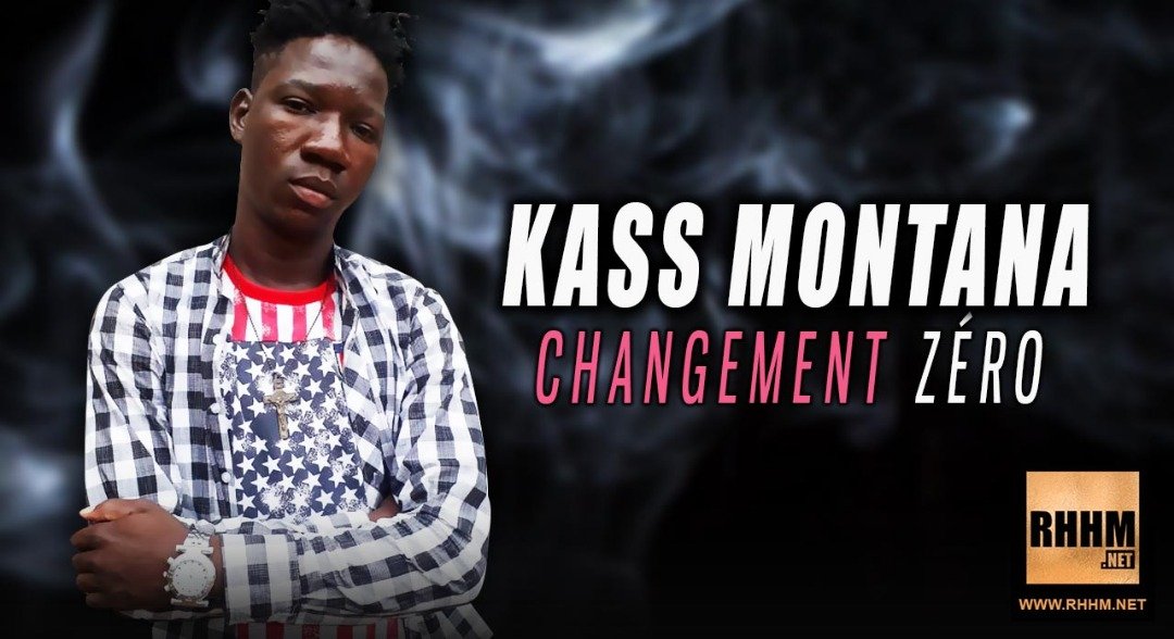 KASS MONTANA - CHANGEMENT ZÉRO (2019)