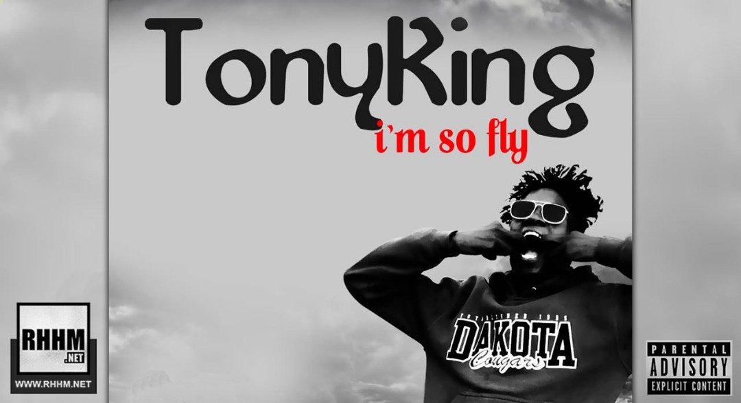 TONY KING - I'M SO FLY (2019)