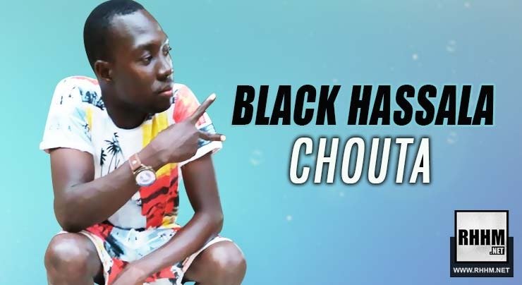 BLACK HASSALA - CHOUTA (2019)