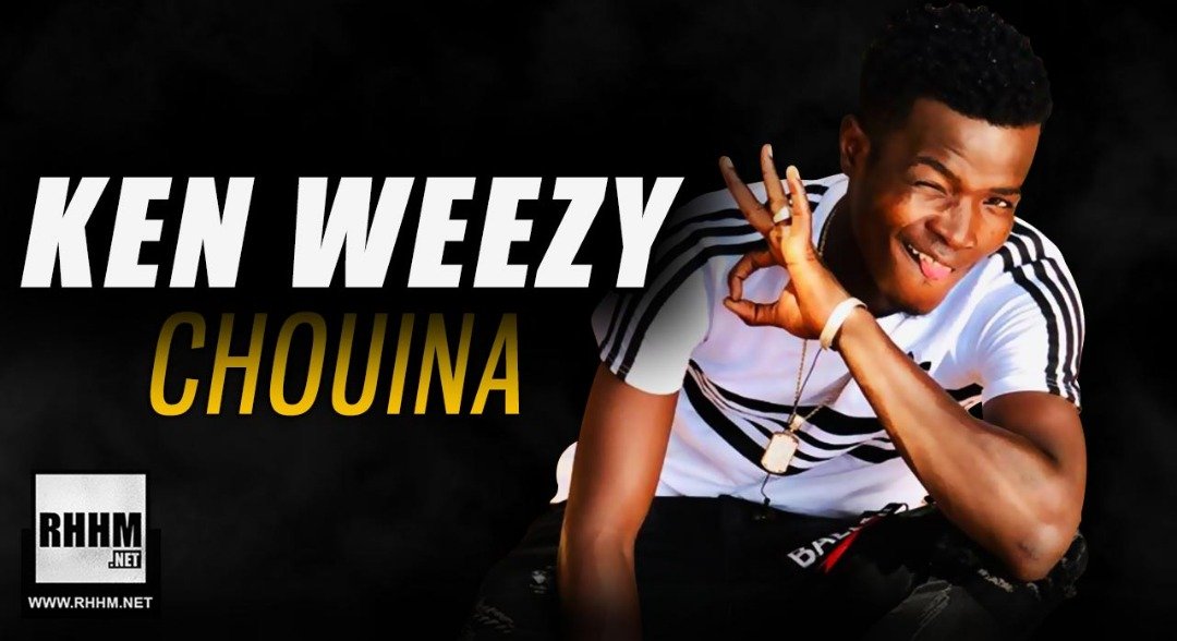 KEN WEEZY - CHOUINA (2019)