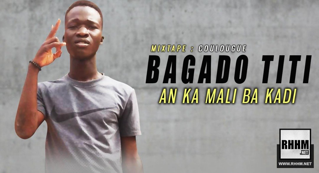 BAGADO TITI - AN KA MALI BA KADI (2019)