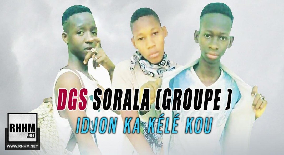 DGS SORALA (GROUPE ) - IDJON KA KÉLÉ KOU (2019)