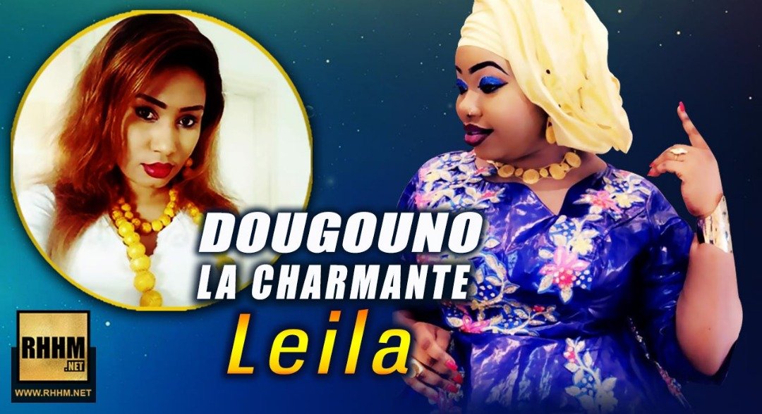 DOUGOUNO LA CHARMANTE - LEILA (2019)