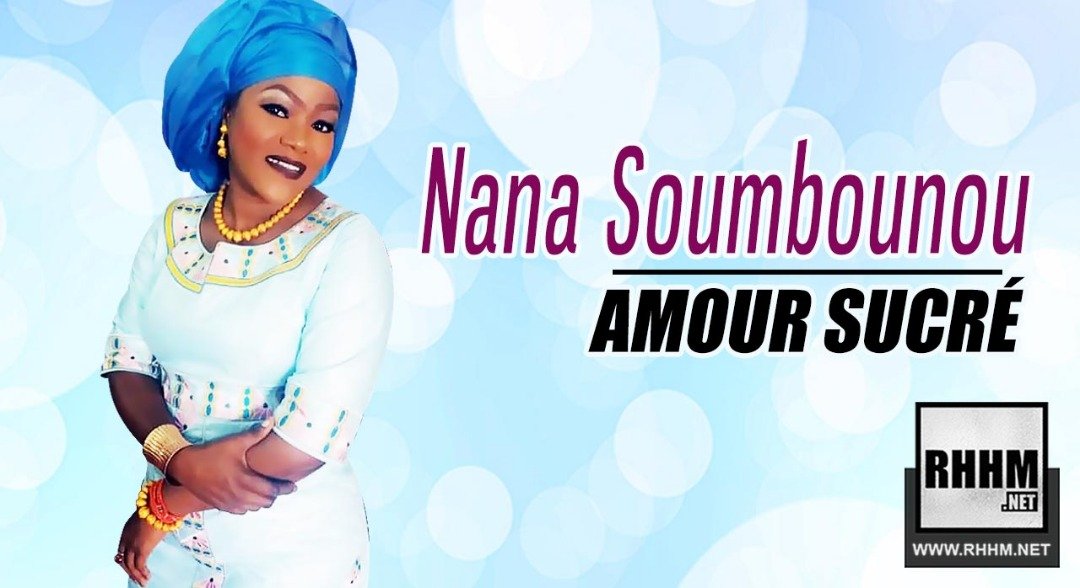 NANA SOUMBOUNOU - AMOUR SUCRÉ (2019)