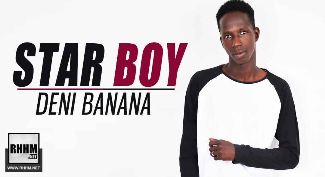 STAR BOY - DENI BANANA (2019)