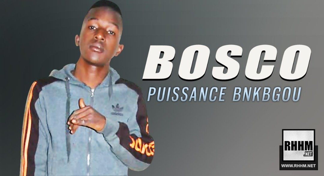 BOSCO - PUISSANCE BNKBGOU (2019)