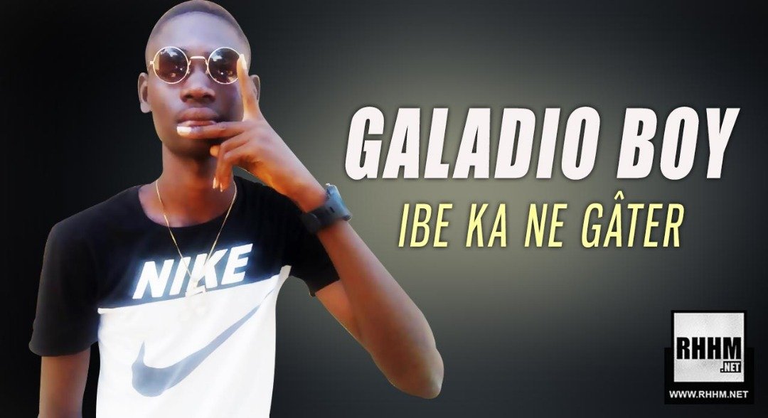 GALADIO BOY - IBE KA NE GÂTER (2019)