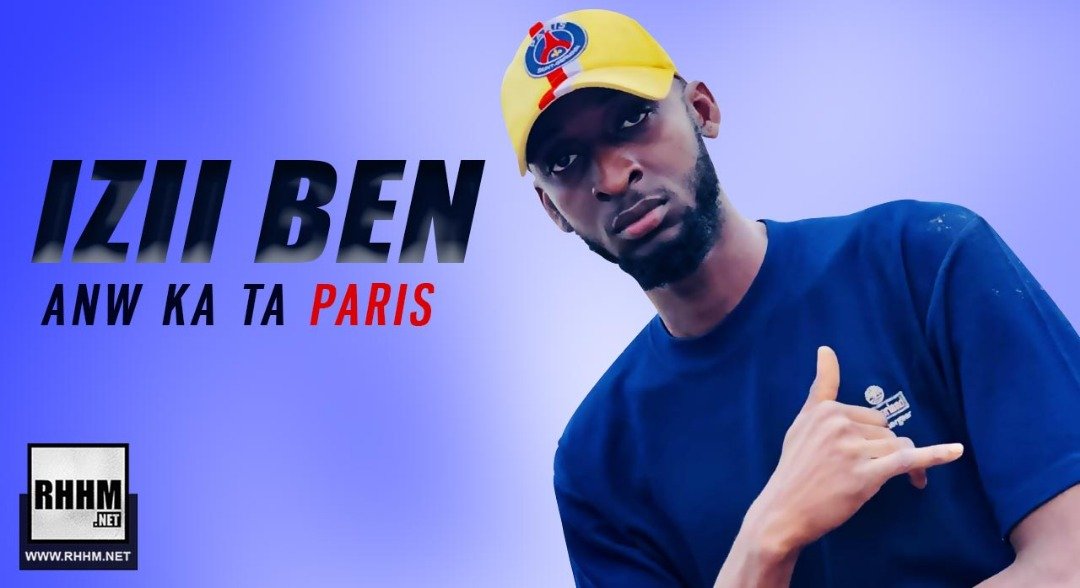 IZII BEN - ANW KA TA PARIS (2019)