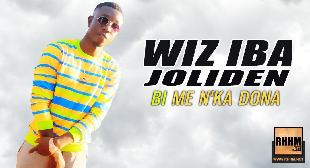 WIZ IBA JOLIDEN - BI ME N'KA DONA (2019)