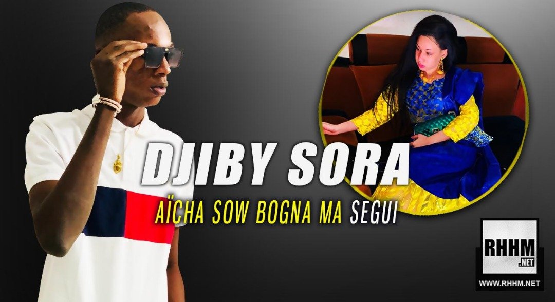 DJIBY SORA - AÏCHA SOW BOGNA MA SEGUI (2019)