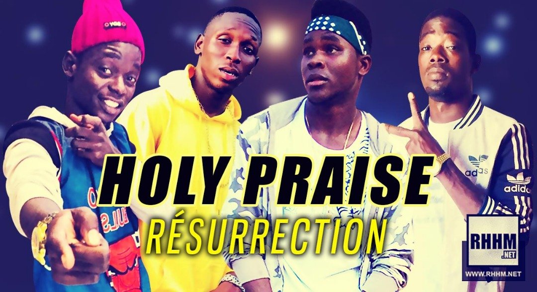 HOLY PRAISE - RÉSURRECTION (2019)