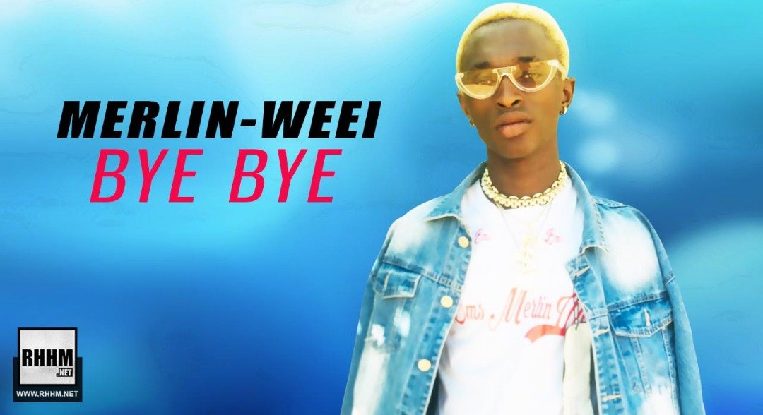 MERLIN-WEEI - BYE BYE (2019)