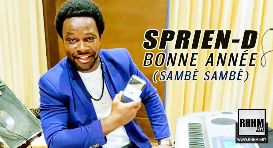 SPRIEN-D - BONNE ANNÉE (SAMBÈ SAMBÈ) (2019)