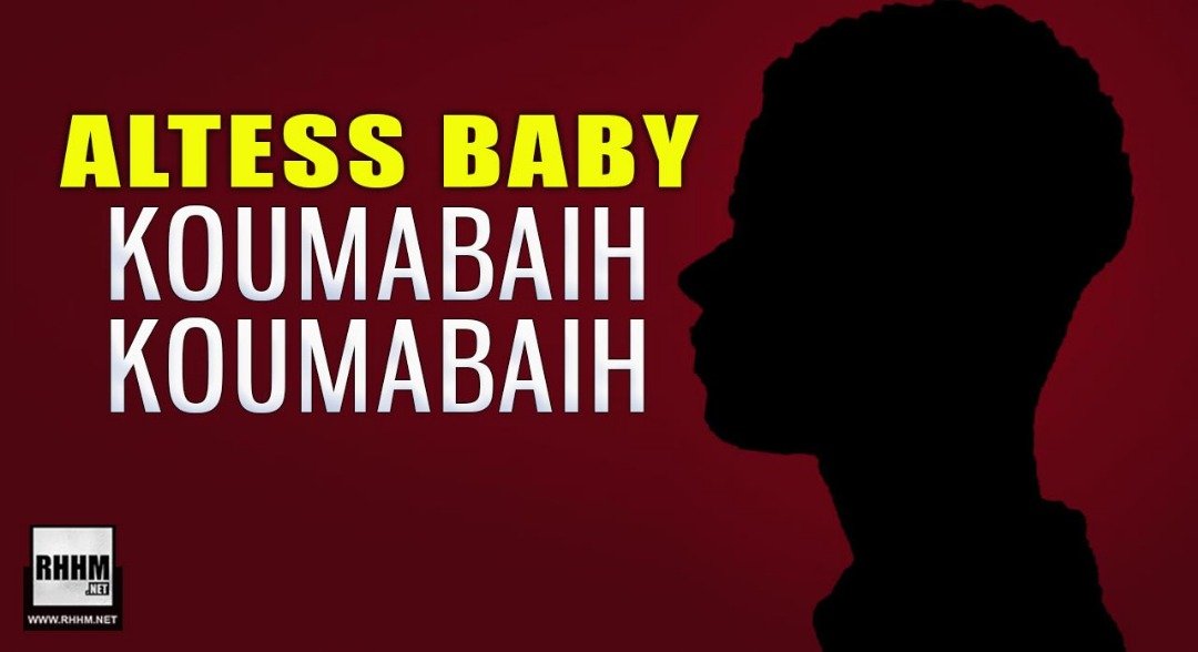 ALTESS BABY - KOUMABAIH KOUMABAIH (2020)