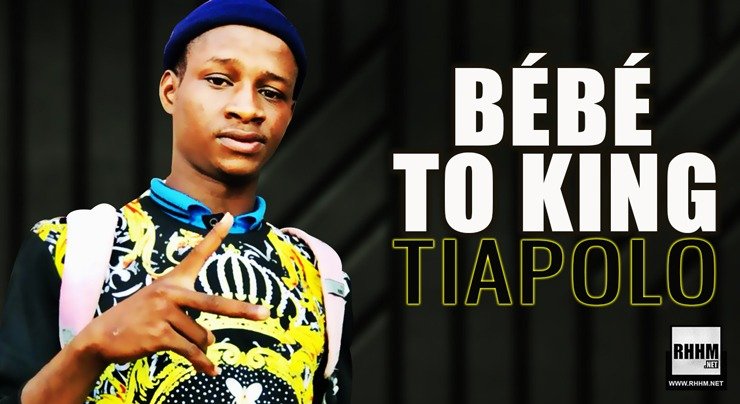 BÉBÉ TO KING - TIAPOLO (2020)