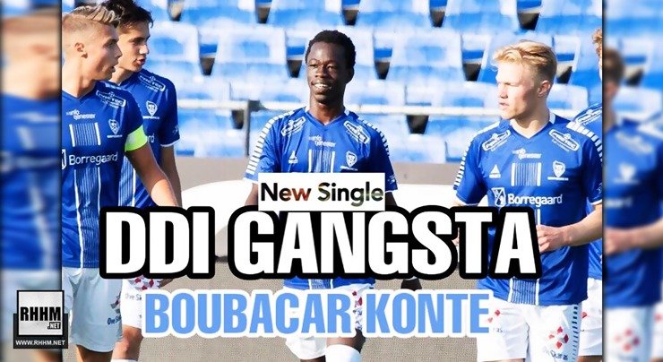 DDI GANGSTA - BOUBACAR KONTÉ (2020)