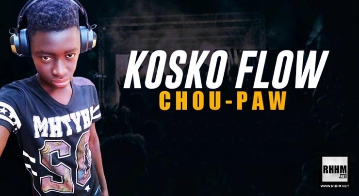 KOSKO FLOW - CHOU PAW (2020)