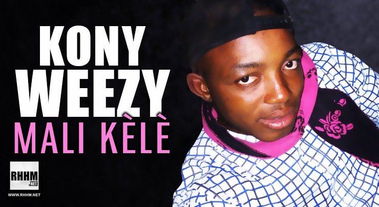 KONY WEEZY - MALI KÈLÈ (2020) KONY WEEZY - MALI KÈLÈ (2020)