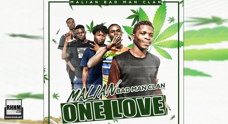 MALIAN BAD MAN CLAN - ONE LOVE (2020)