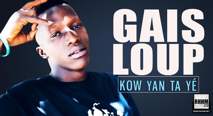 GAIS LOUP - KOW YAN TA YÉ (2020)