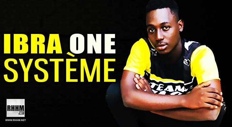 IBRA ONE - SYSTÈME (2020)