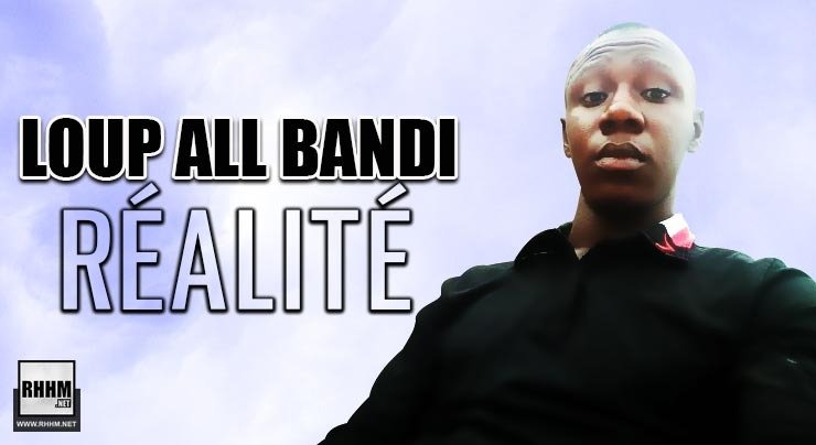 LOUP ALL BANDI - RÉALITÉ (2020)