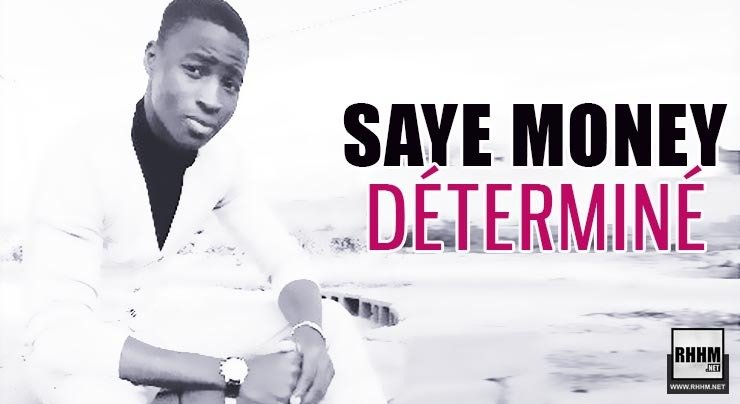 SAYE MONEY - DÉTERMINÉ (2020)
