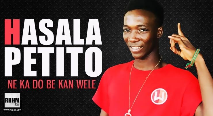 HASALA PETITO - NE KA DO BE KAN WELE (2020)
