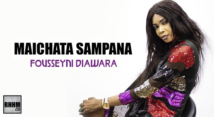 MAICHATA SAMPANA - FOUSSEYNI DIAWARA (2020)