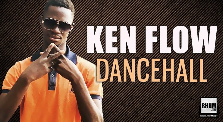 KEN FLOW - DANCEHALL (2020)