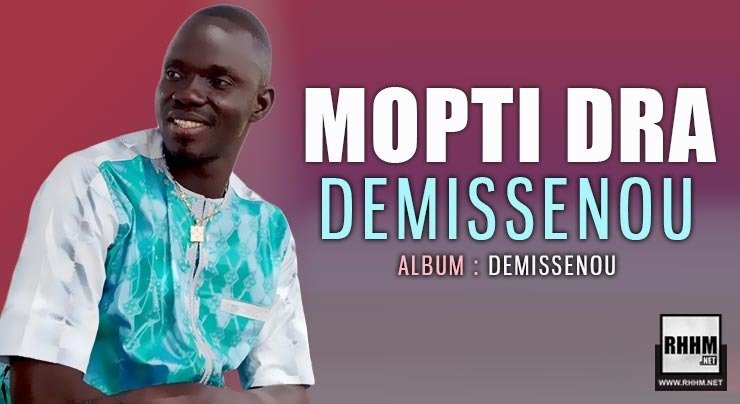 MOPTI DRA - DEMISSENOU (2020)