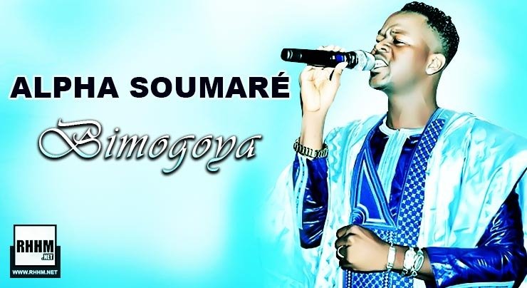 ALPHA SOUMARÉ - BIMOGOYA (2020)
