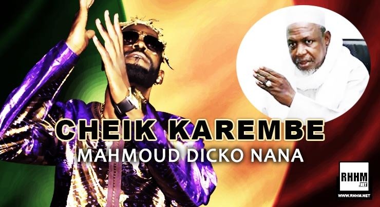 CHEIK KAREMBE - MAHMOUD DICKO NANA (2020)