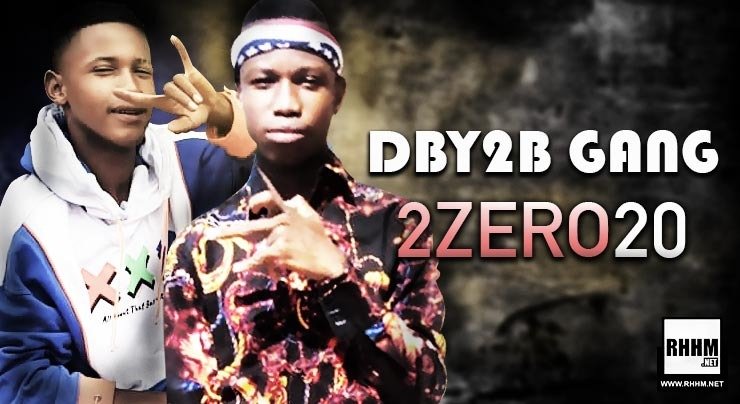 DBY2B GANG - 2ZERO20 (2020)