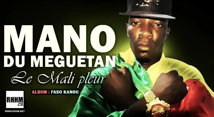 MANO DU MEGUETAN - LE MALI PLEUR (2020)