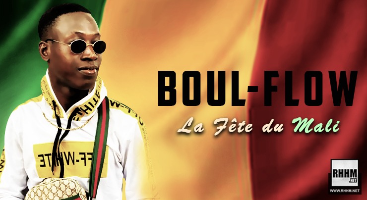 BOUL-FLOW - LA FÊTE DU MALI (2020)